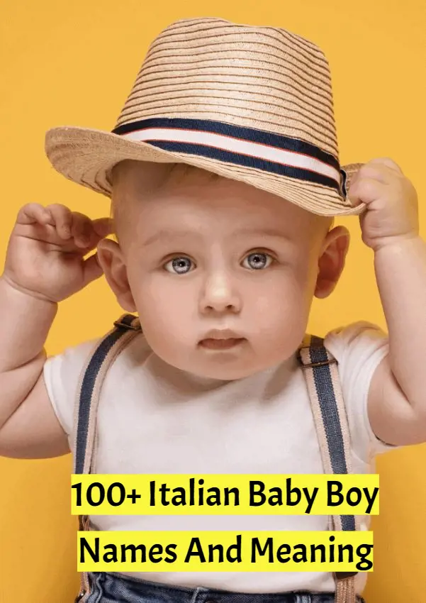 100+ Italian Baby Boy Names And Their Meanings