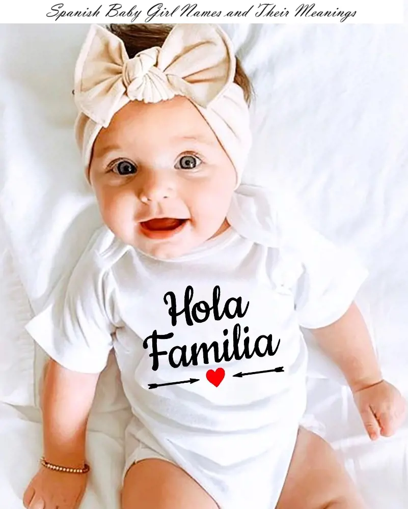 100+ Spanish Baby Girl Names and Their Meanings